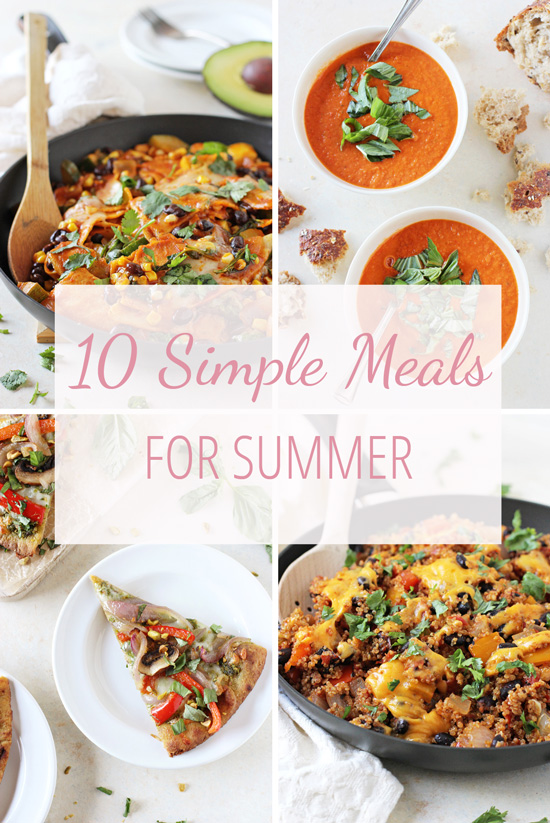 10 Simple Meals for Summer - Cook Nourish Bliss