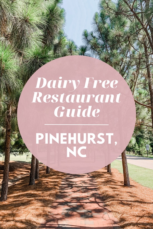 Pine trees with text overlay - Dairy Free Restaurant Guide - Pinehurst, NC.